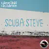 Cannibal Children - Scuba Steve - Single